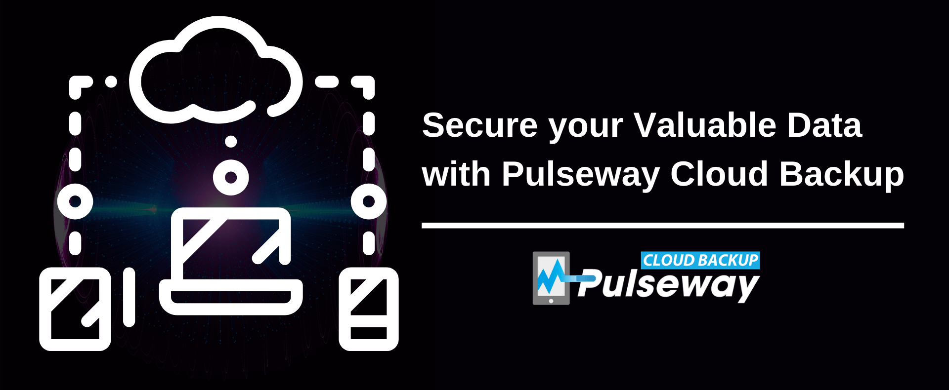 Proteja seus dados valiosos com Pulseway Cloud Backup